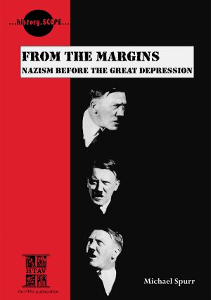 Front cover of From The Margins: Nazism Before the Great Depression.
