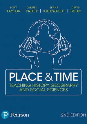 Front cover of Place and Time: Teaching History, Geography and Social Sciences, second edition.