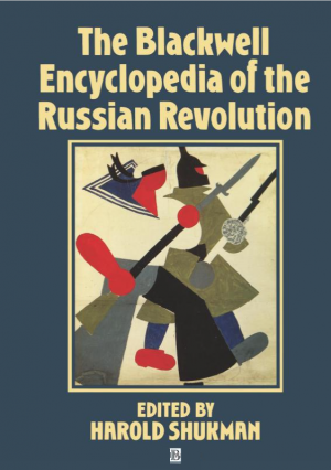 Book cover for The Blackwell Encyclopedia of the Russian Revolution.
